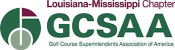 Golf Course Superintendents Association of America, Louisiana-Mississippi Chapter.